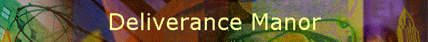 Deliverance Manor
