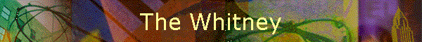 The Whitney